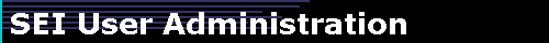 SEI User Administration1
